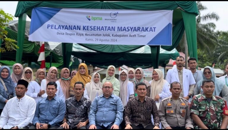 BPMA DAN MEDCO E&P MALAKA TERUS DUKUNG PENINGKATAN KESEHATAN MASYARAKAT DI ACEH TIMUR