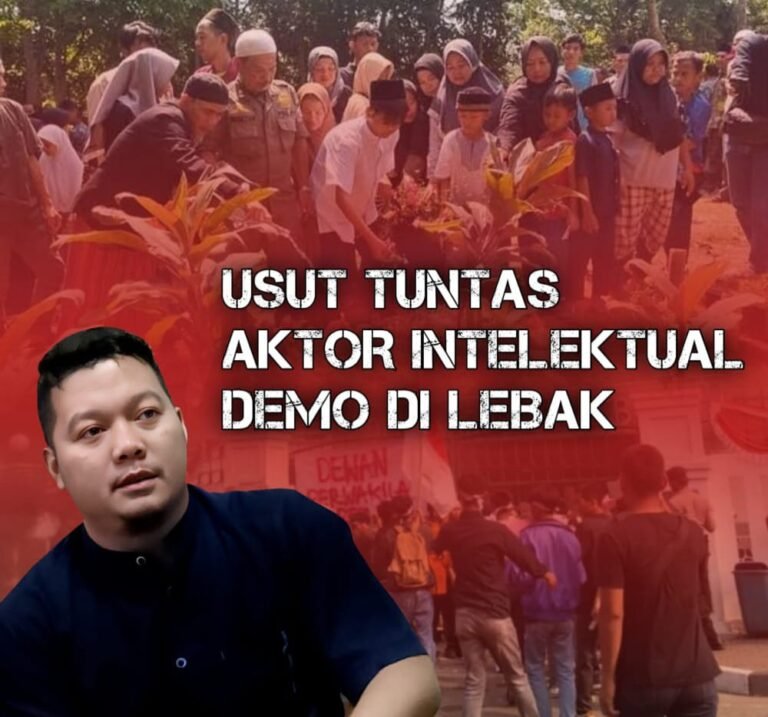 Usut Tuntas Aktor Intelektual Demo di Lebak: Aktivis Akan Lapor Mabes POLRI dan Datangi DPP PDI Perjuangan