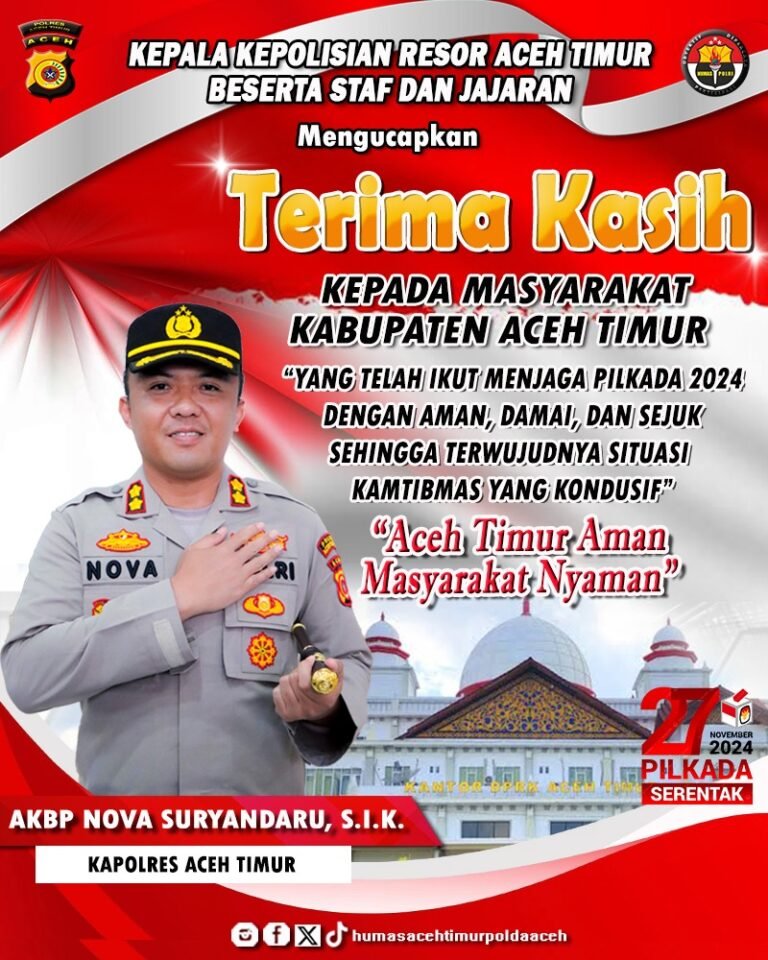 Kapolres Aceh Timur: Terima Kasih Atas Pelaksanaan Pilkada Berjalan Yang Aman dan Lancar