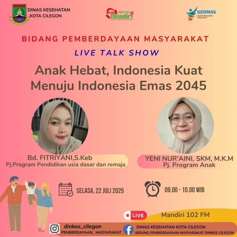 Anak Hebat, Indonesia Kuat: Dinkes Cilegon Mantapkan Langkah Menuju 2045