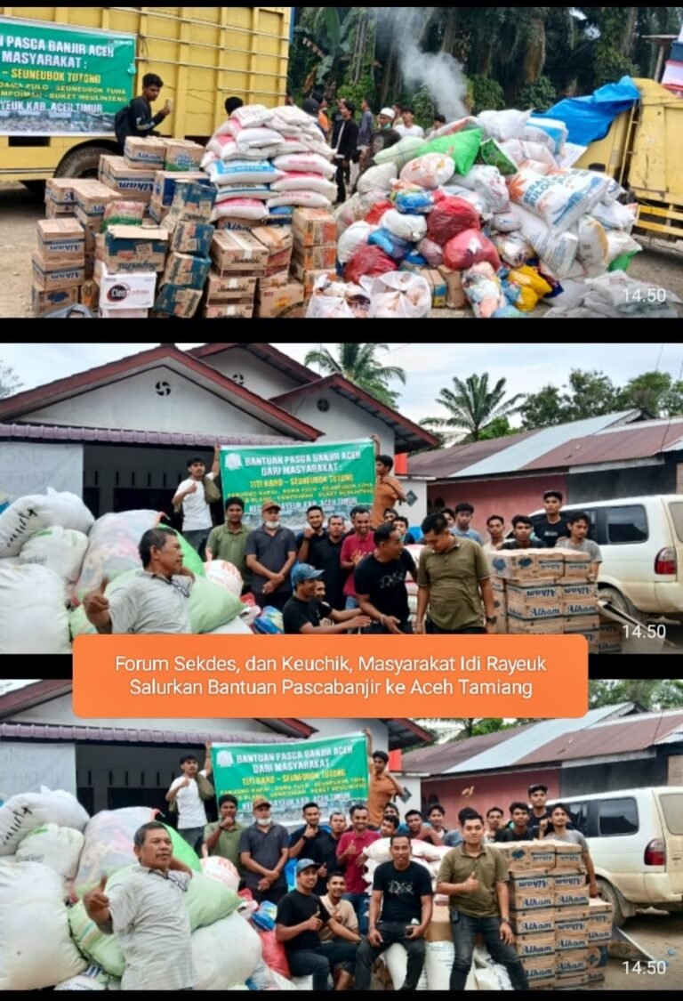 Forum Sekdes dan Masyarakat Idi Rayeuk Salurkan Bantuan Pascabanjir ke Aceh Tamiang