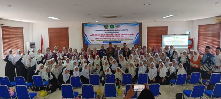Ikatan Pendidik Al-Qur’an ( IPQ ) Kota Serang Gelar Asesmen Guru untuk Ciptakan Pendidik Cerdas dan Berakhlak