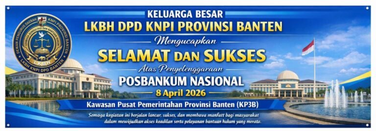 Presiden Hadiri Posbankum Nasional di KP3B, LKBH DPD KNPI Banten Siap Gelar Pelatihan 10.000 Paralegal Pemuda