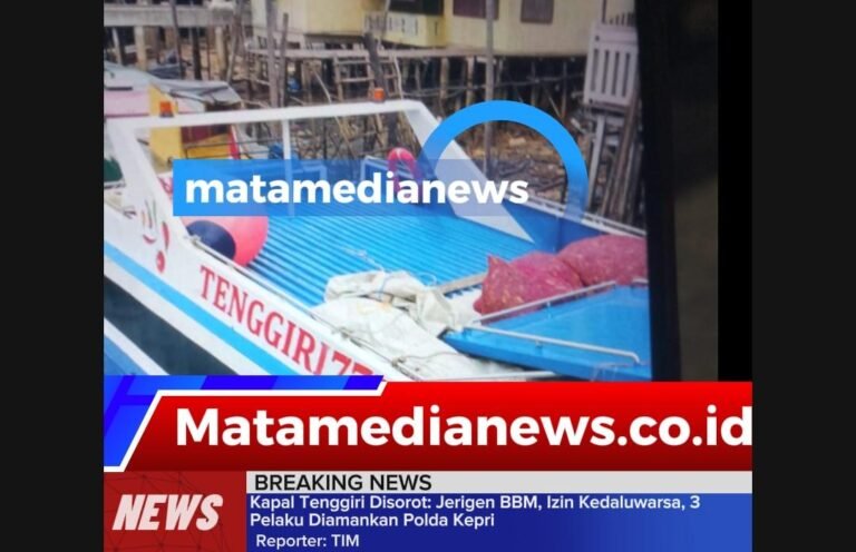 Kapal Tenggiri Disorot: Jerigen BBM, Izin Kedaluwarsa, 3 Pelaku Diamankan Polda Kepri