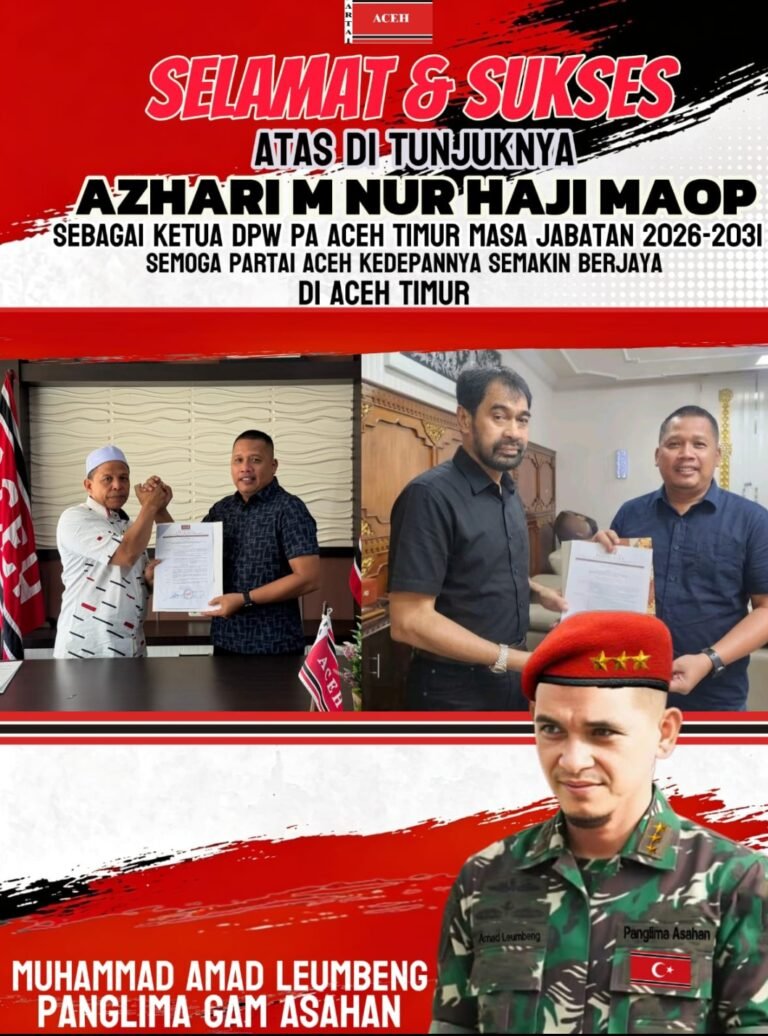 Amad Leumbeng Ucapkan Selamat dan Sukses Atas Penunjukan Azhari M. Nur Resmi Pimpin DPW (PA) Aceh Timur