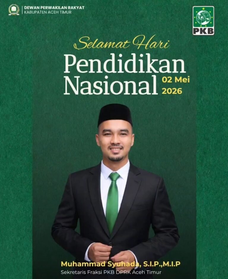 Anggota DPRK Fraksi PKB Aceh Timur Muhammad Syuhada Ucapkan Selamat Hardiknas 2026