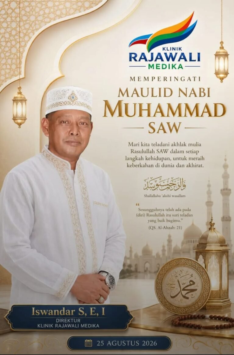Direktur Klinik Rajawali Medika Ucapkan Selamat Memperingati Maulid Nabi Muhammad SAW 2026