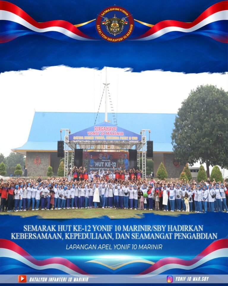 Semarak Hut Ke-12 Yonif 10 Marinir, Hadirkan Kebersamaan, Kepedulian, Dan Semangat Pengabdian